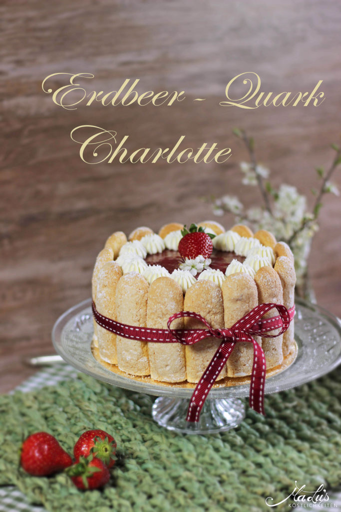 Fruchtig, leichte Erdbeer-Quark Charlotte zum Muttertag - Maren Lubbe ...